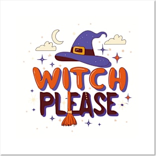 Witch Please Posters and Art